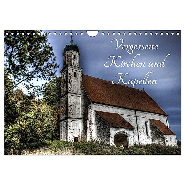 Vergessene Kirchen und Kapellen (Wandkalender 2024 DIN A4 quer), CALVENDO Monatskalender, Ines Schmiderer