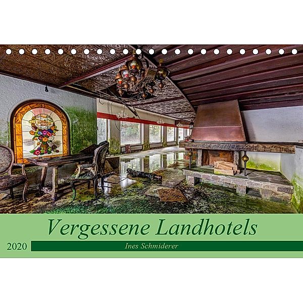Vergessene Landhotels (Tischkalender 2020 DIN A5 quer), Ines Schmiderer