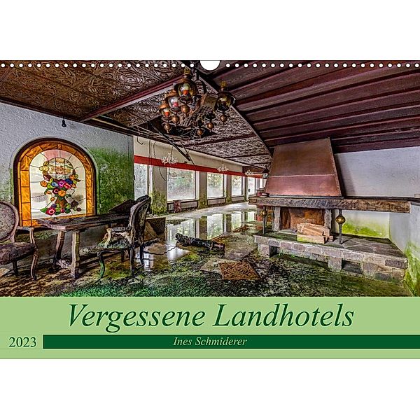 Vergessene Landhotels (Wandkalender 2023 DIN A3 quer), Ines Schmiderer