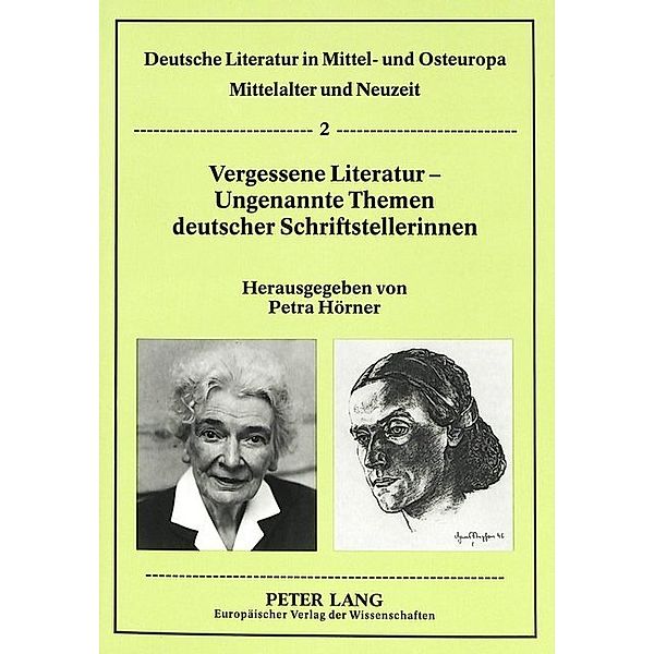 Vergessene Literatur - Ungenannte Themen deutscher Schriftstellerinnen