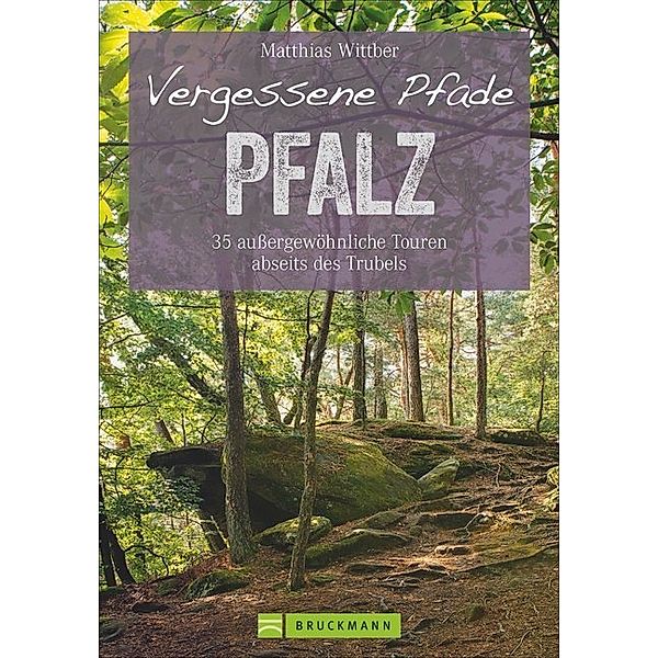 Vergessene Pfade Pfalz, Matthias Wittber