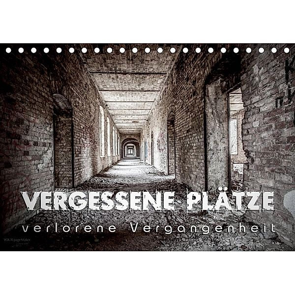 Vergessene Plätze - verlorene Vergangenheit (Tischkalender 2020 DIN A5 quer), Monika Schöb