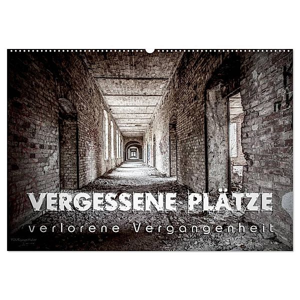 Vergessene Plätze - verlorene Vergangenheit (Wandkalender 2024 DIN A2 quer), CALVENDO Monatskalender, Monika Schöb