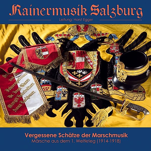 Vergessene Schätze Der Marschmusik, Rainermusik Salzburg