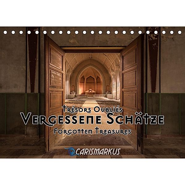 Vergessene Schätze - Forgotten Treasures (Tischkalender 2023 DIN A5 quer), Markus "Carismarkus" Kammerer