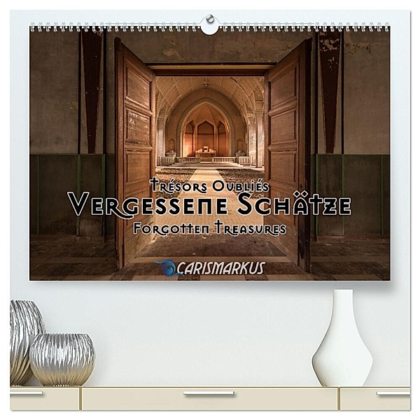 Vergessene Schätze - Forgotten Treasures (hochwertiger Premium Wandkalender 2024 DIN A2 quer), Kunstdruck in Hochglanz, Markus "Carismarkus" Kammerer