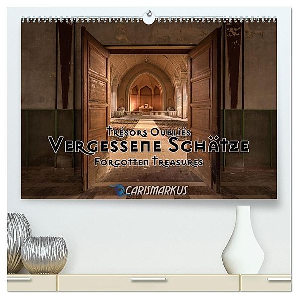 Vergessene Schätze - Forgotten Treasures (hochwertiger Premium Wandkalender 2025 DIN A2 quer), Kunstdruck in Hochglanz, Calvendo, Markus "Carismarkus" Kammerer