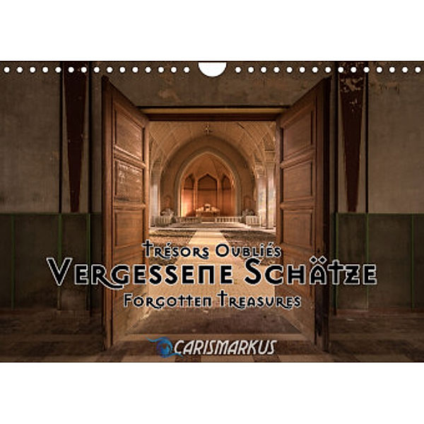 Vergessene Schätze - Forgotten Treasures (Wandkalender 2022 DIN A4 quer), Markus "Carismarkus" Kammerer