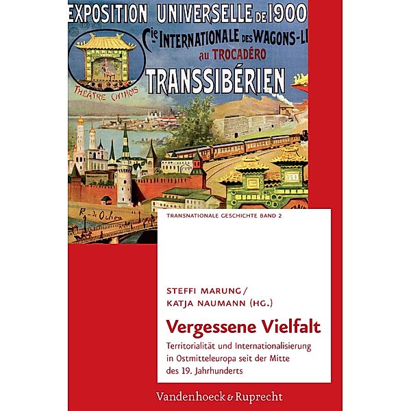 Vergessene Vielfalt / Transnationale Geschichte, Steffi Marung, Katja Naumann