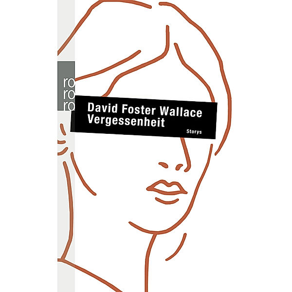 Vergessenheit, David Foster Wallace