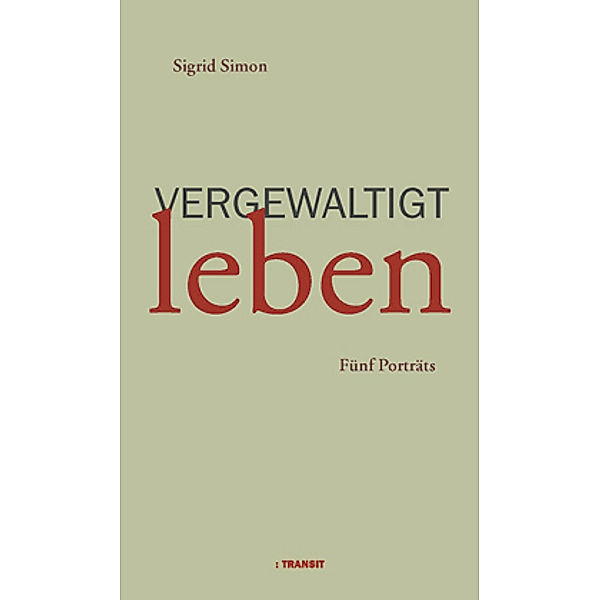 Vergewaltigt leben, Sigrid Simon