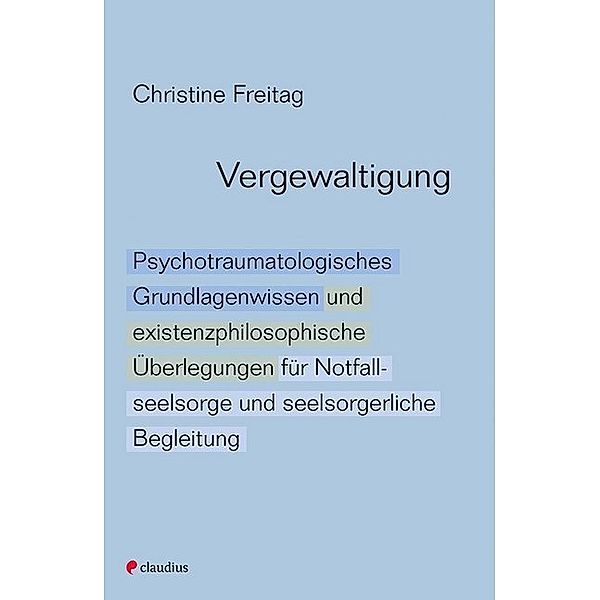 Vergewaltigung, Christine Freitag