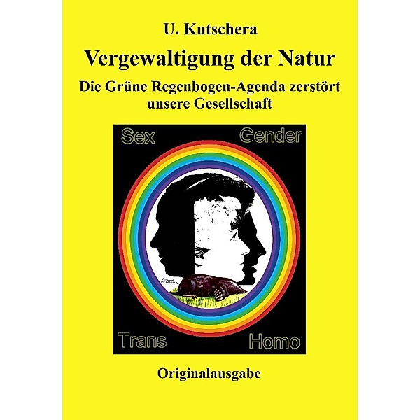 Vergewaltigung der Natur, Ulrich Kutschera