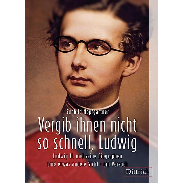 Vergib Ihnen nicht so schnell, Ludwig, Sunhild Hopfgartner