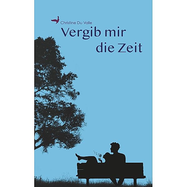 Vergib mir die Zeit, Christine Du Valle