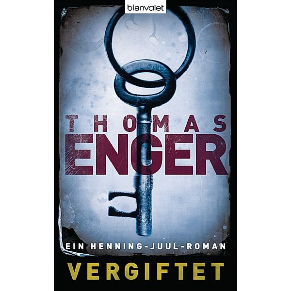 Vergiftet / Henning Juul Bd.2, Thomas Enger