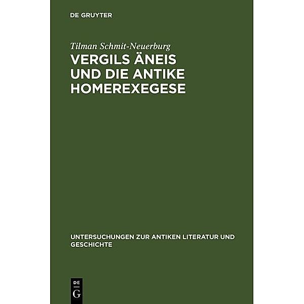 Vergils Äneis und die antike Homerexegese / Untersuchungen zur antiken Literatur und Geschichte Bd.56, Tilman Schmit-Neuerburg