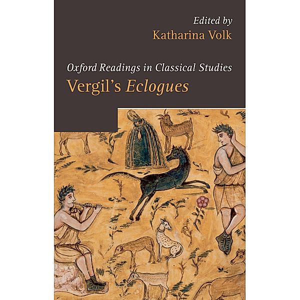 Vergil's Eclogues / Oxford Readings in Classical Studies