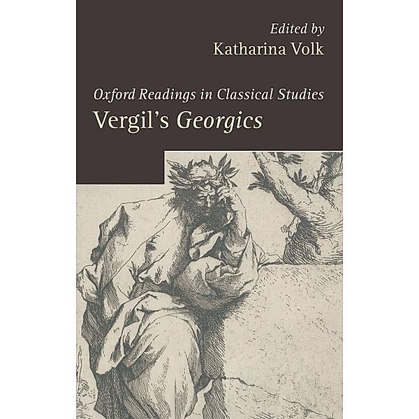 Vergil's Georgics / Oxford Readings in Classical Studies