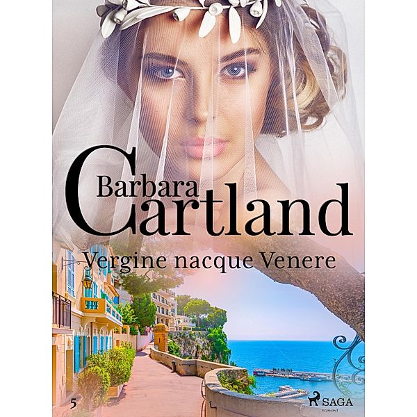 Vergine nacque Venere (La collezione eterna di Barbara Cartland 5) / La collezione eterna di Barbara Cartland Bd.5, Barbara Cartland
