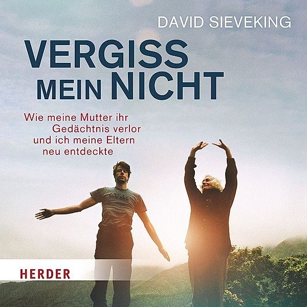Vergiss mein nicht, 2 Audio-CDs, David Sieveking