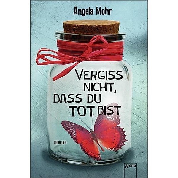 Vergiss nicht, dass du tot bist, Angela Mohr