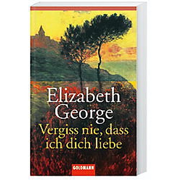 Vergiss nie, dass ich dich liebe, Elizabeth George