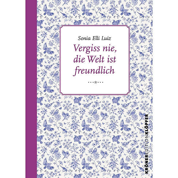 Vergiss nie, die Welt ist freundlich, Sonia Elli Luiz