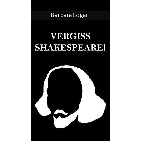 Vergiss Shakespeare!, Barbara Logar