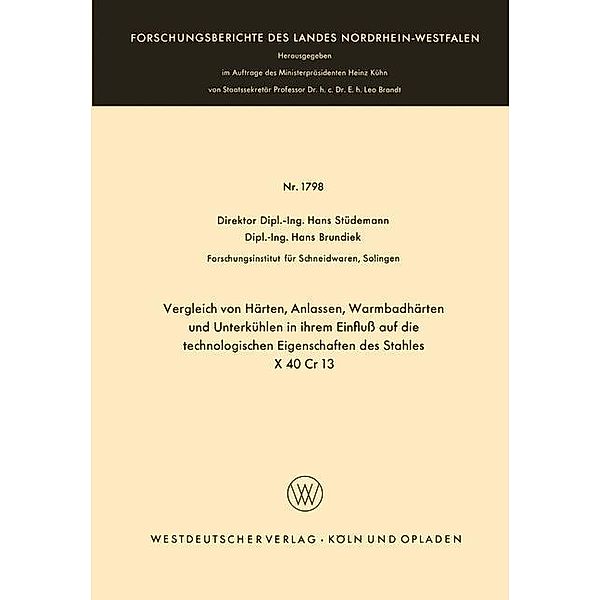 Vergleich von Härten, Anlassen, Warmbadhärten und Unterkühlen in ihrem Einfluß auf die technologischen Eigenschaften des, Hans Stüdemann