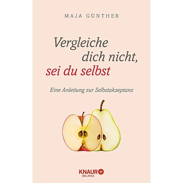 Vergleiche dich nicht, sei du selbst, Maja Günther