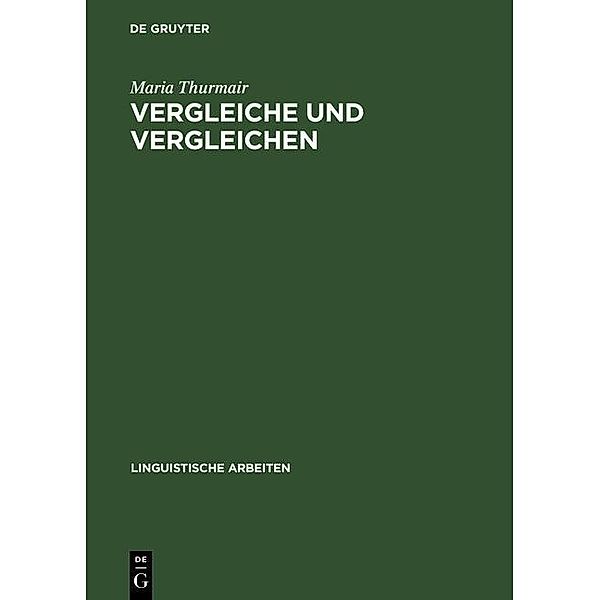 Vergleiche und Vergleichen / Linguistische Arbeiten Bd.433, Maria Thurmair