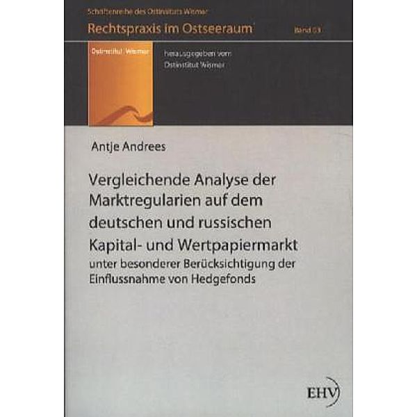Vergleichende Analyse der Marktregularien auf dem deutschen und russischen Kapital- und Wertpapiermarkt, Antje Andrees