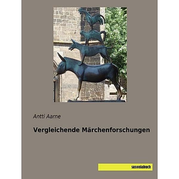Vergleichende Märchenforschungen, Antti Aarne