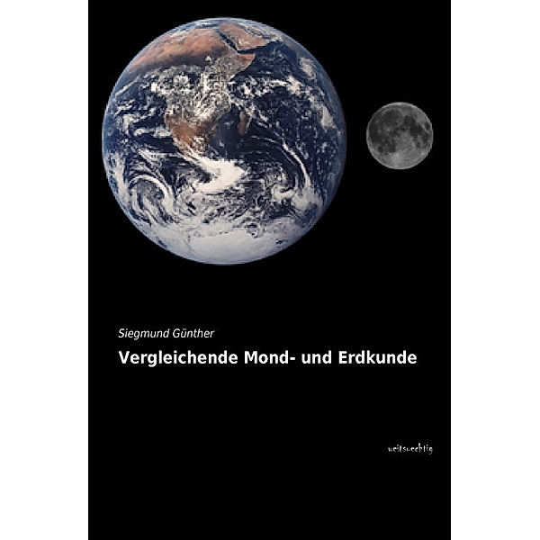 Vergleichende Mond- und Erdkunde, Siegmund Günther