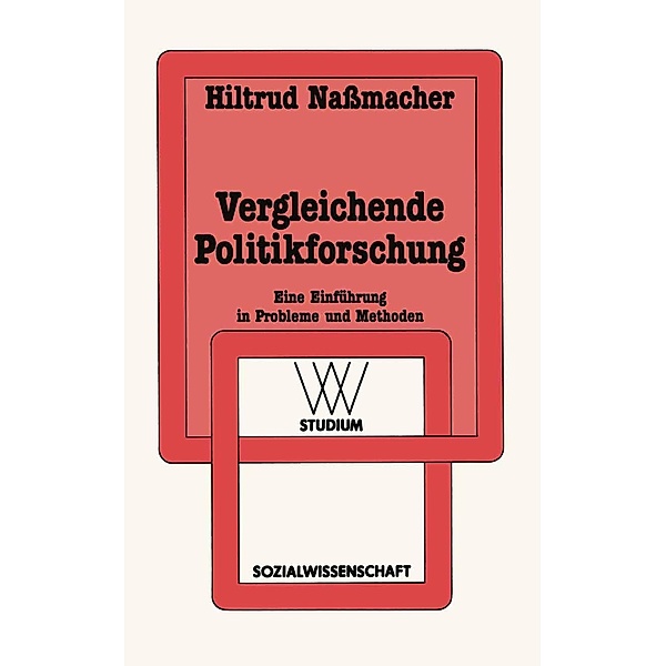 Vergleichende Politikforschung / wv studium Bd.162, Hiltrud Nassmacher