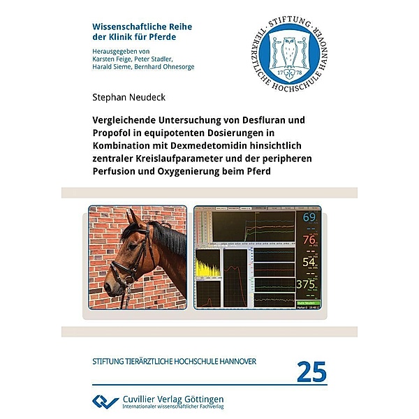 Vergleichende Untersuchung von Desfluran und Propofol in equipotenten Dosierungen in Kombination mit Dexmedetomidin hinsichtlich zentraler Kreislaufparameter und der peripheren Perfusion und Oxygenierung beim Pferd