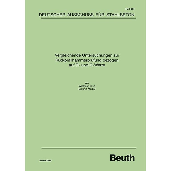Vergleichende Untersuchungen zur Rückprallhammerprüfung bezogen auf R- und Q-Werte, Wolfgang Breit