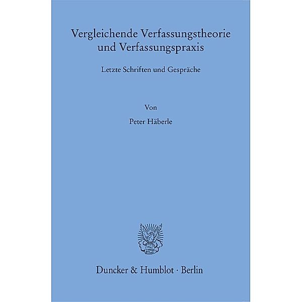 Vergleichende Verfassungstheorie und Verfassungspraxis, Peter Häberle