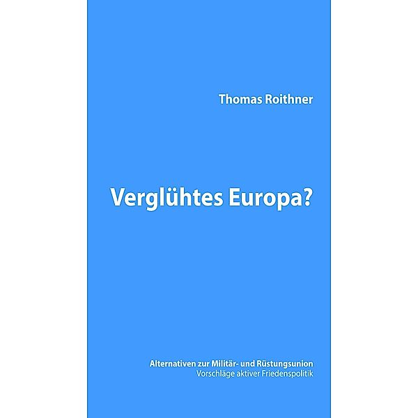 Verglühtes Europa?, Thomas Roithner