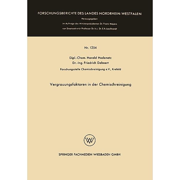 Vergrauungsfaktoren in der Chemischreinigung / Forschungsberichte des Landes Nordrhein-Westfalen Bd.1254, Harald Hedenetz