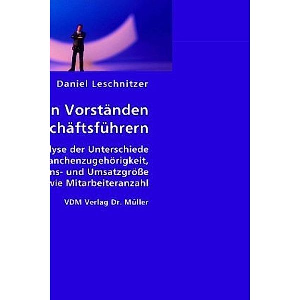 Vergütung von Vorständen und Geschäftsführern, Daniel Leschnitzer