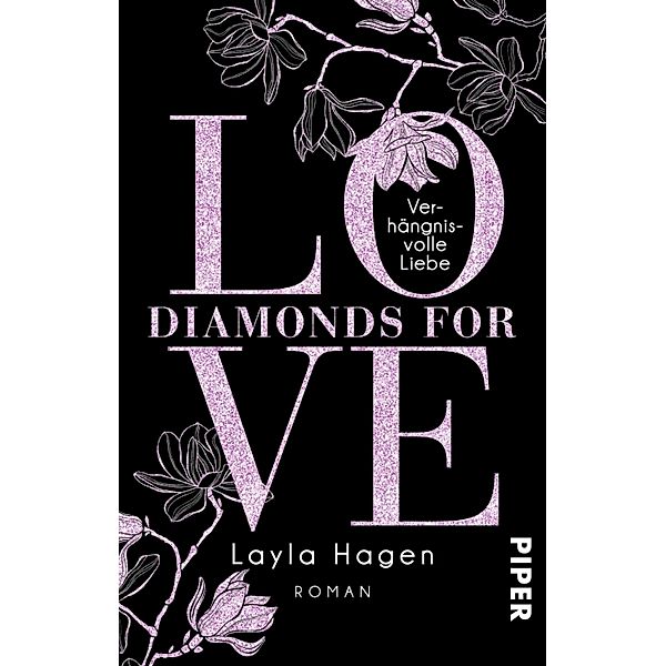 Verhängnisvolle Liebe / Diamonds for Love Bd.4, Layla Hagen