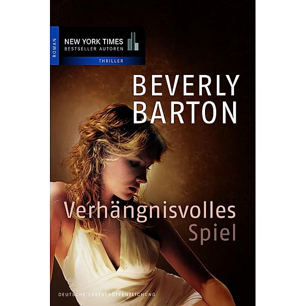 Verhängnisvolles Spiel, Beverly Barton