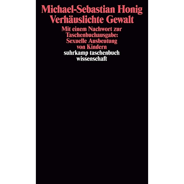 Verhäuslichte Gewalt, Michael-Sebastian Honig