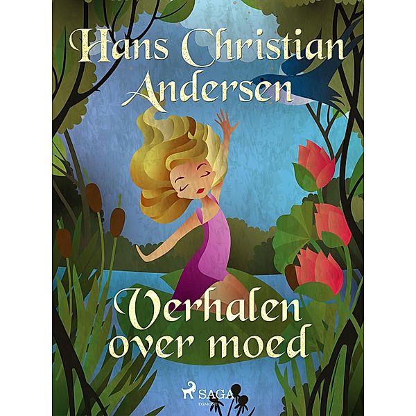 Verhalen over moed / Hans Christian Andersen's Stories, H. C. Andersen