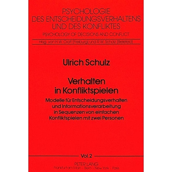 Verhalten in Konfliktspielen, Ulrich Schulz