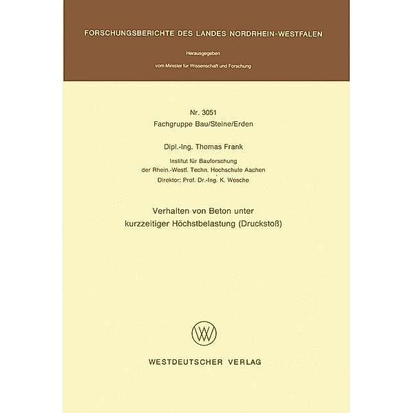 Verhalten von Beton unter kurzzeitiger Höchstbelastung (Druckstoß), Thomas Frank