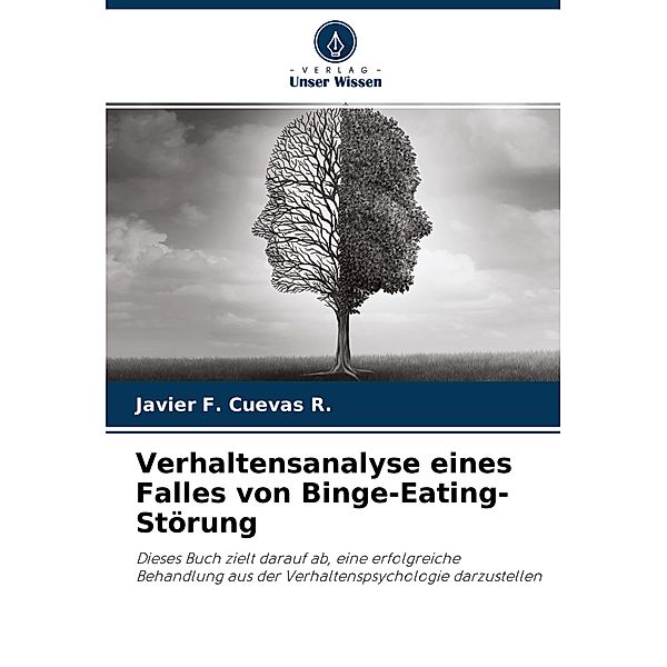 Verhaltensanalyse eines Falles von Binge-Eating-Störung, Javier F. Cuevas R.