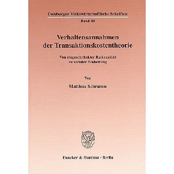 Verhaltensannahmen der Transaktionskostentheorie., Matthias Schramm